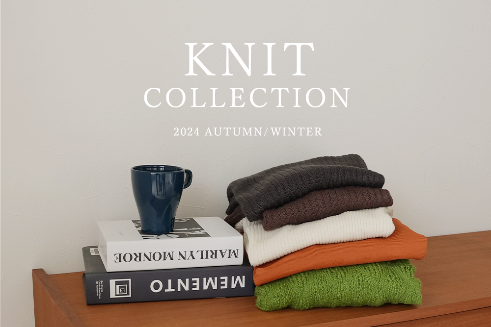 KNIT COLLECTION 2024 AUTUMN / WINTER